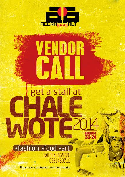 Chale Wote 2014 wants you.